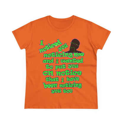 noticed you noticing - Women's Midweight Cotton Tee