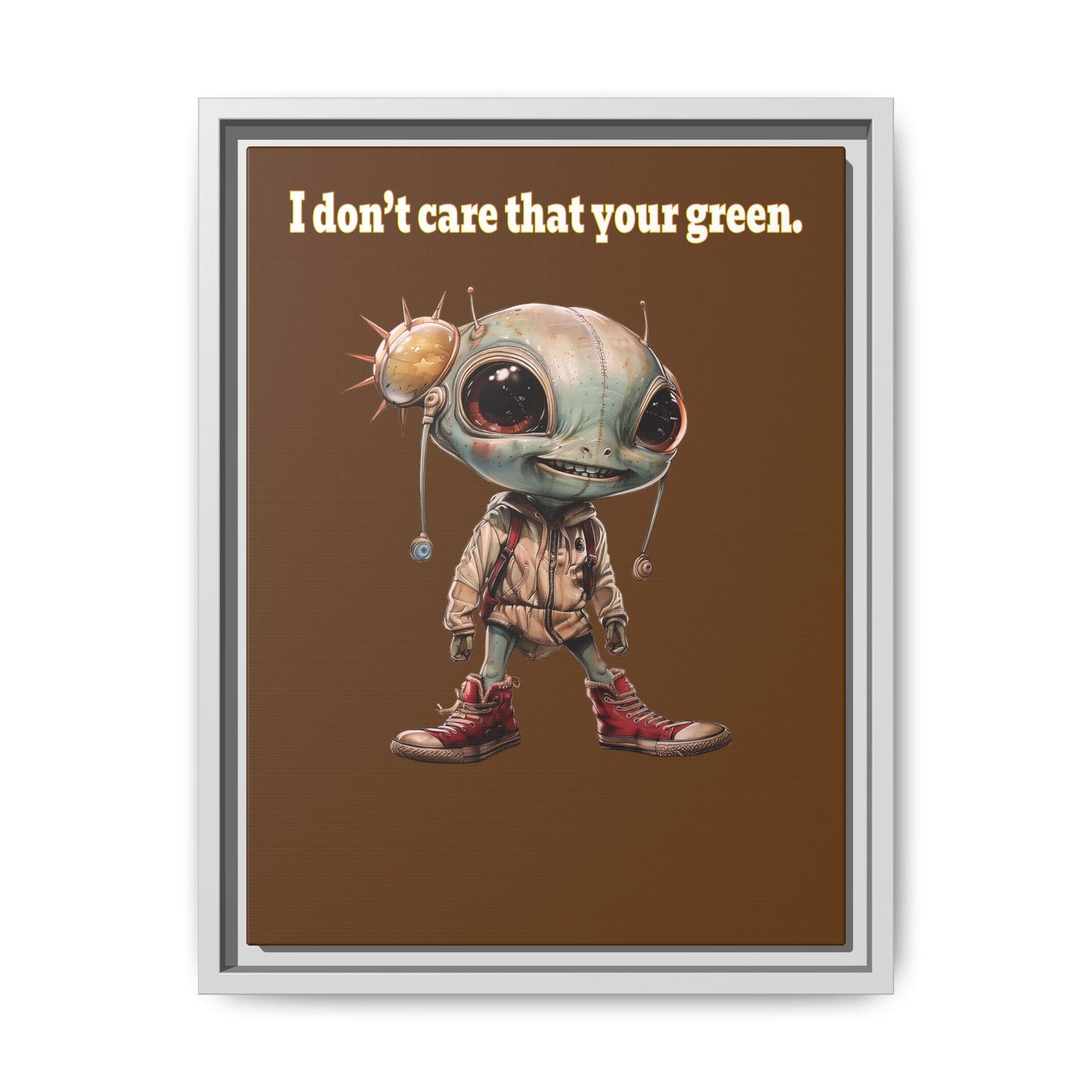 I don't care that your green - framed canvas art (brown)