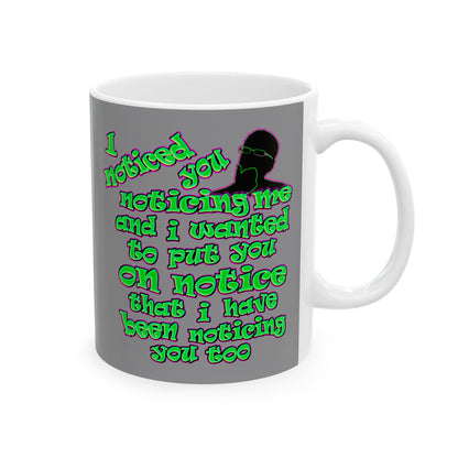 noticed you noticing - White Mug (grey)