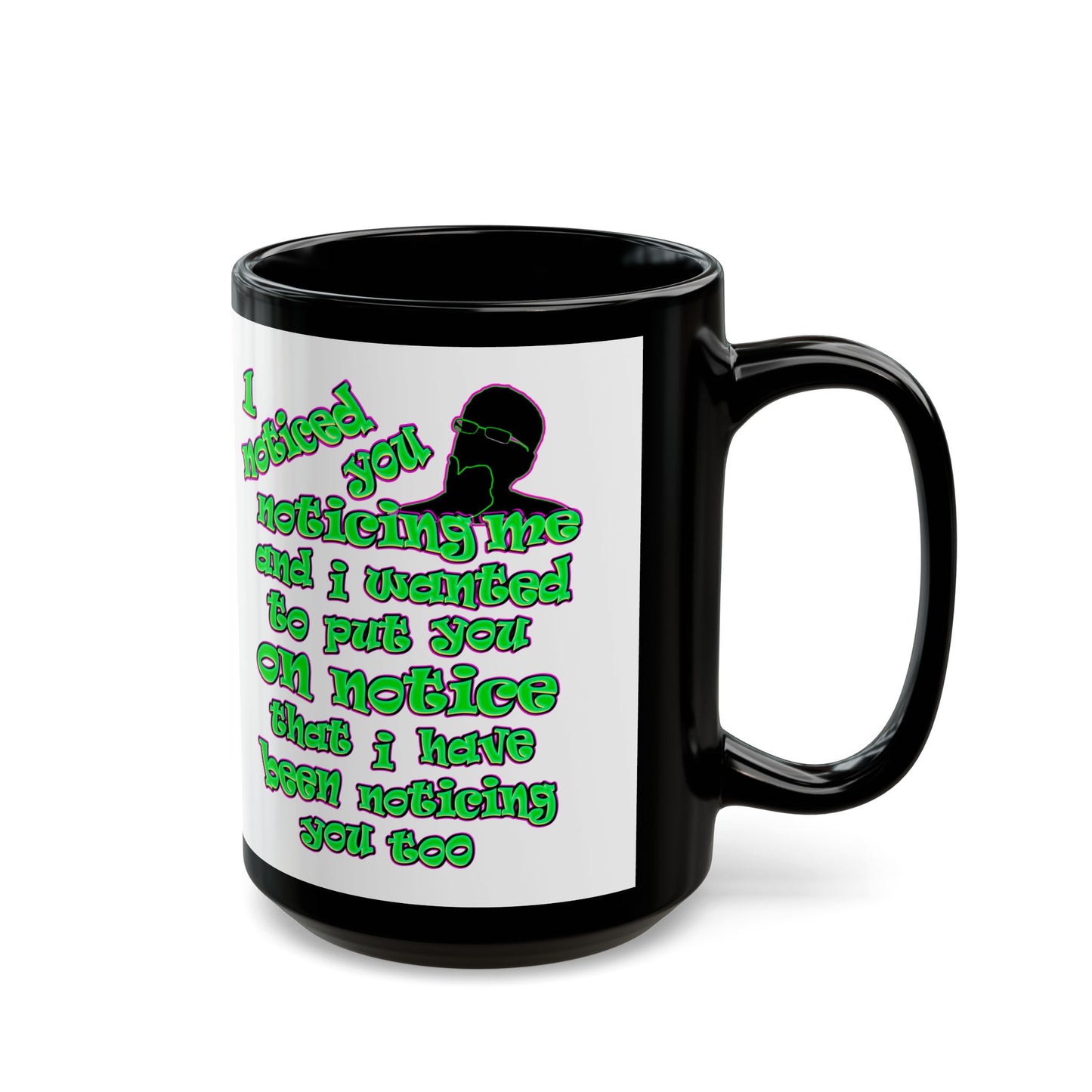 noticed you noticing - Black Mug (white)