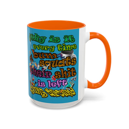 the bum's shit - Accent Mug (turquoise)