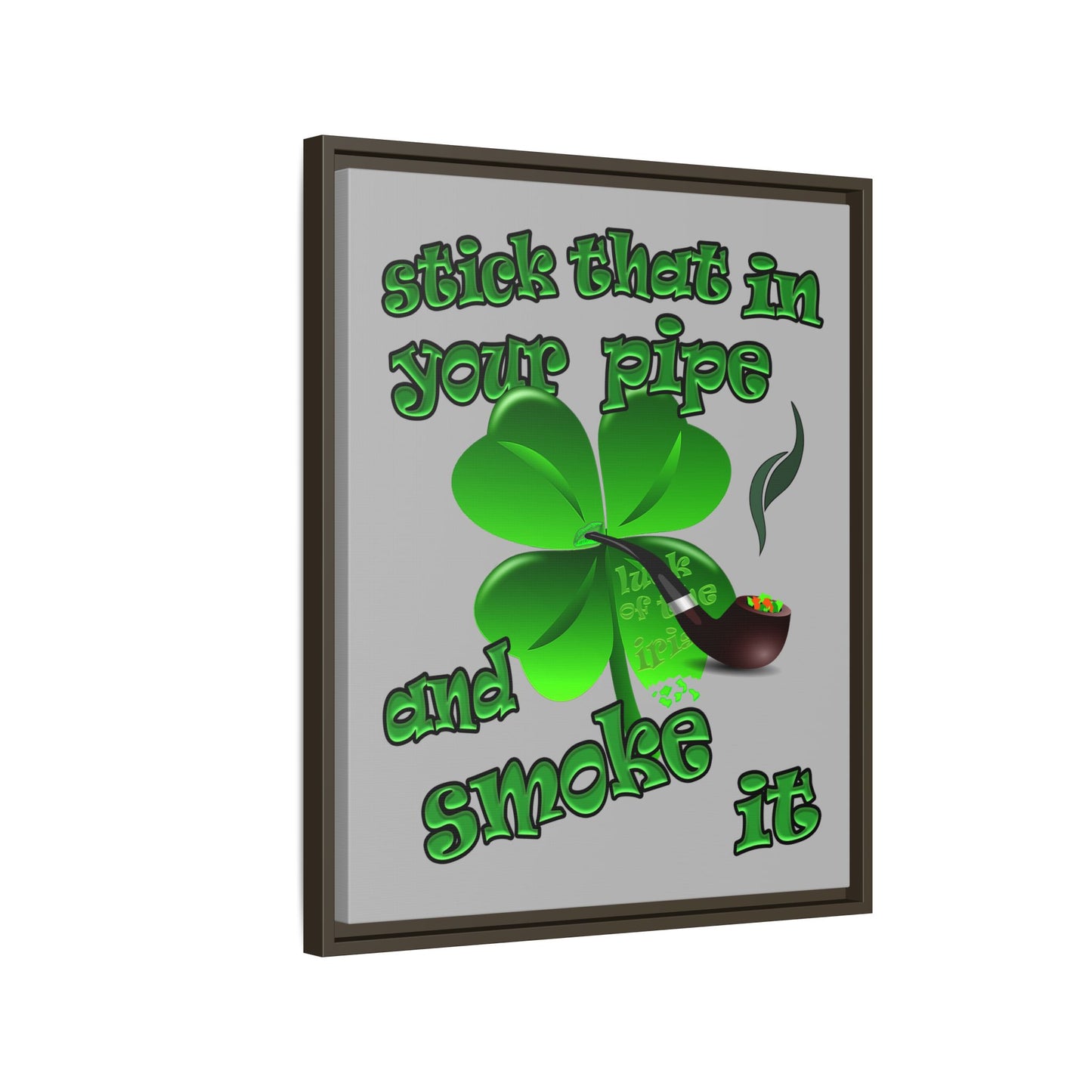 stick that in your pipe and smoke it - framed canvas art (light grey)