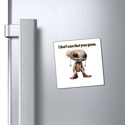 I don't care that your green - Magnets - (white)