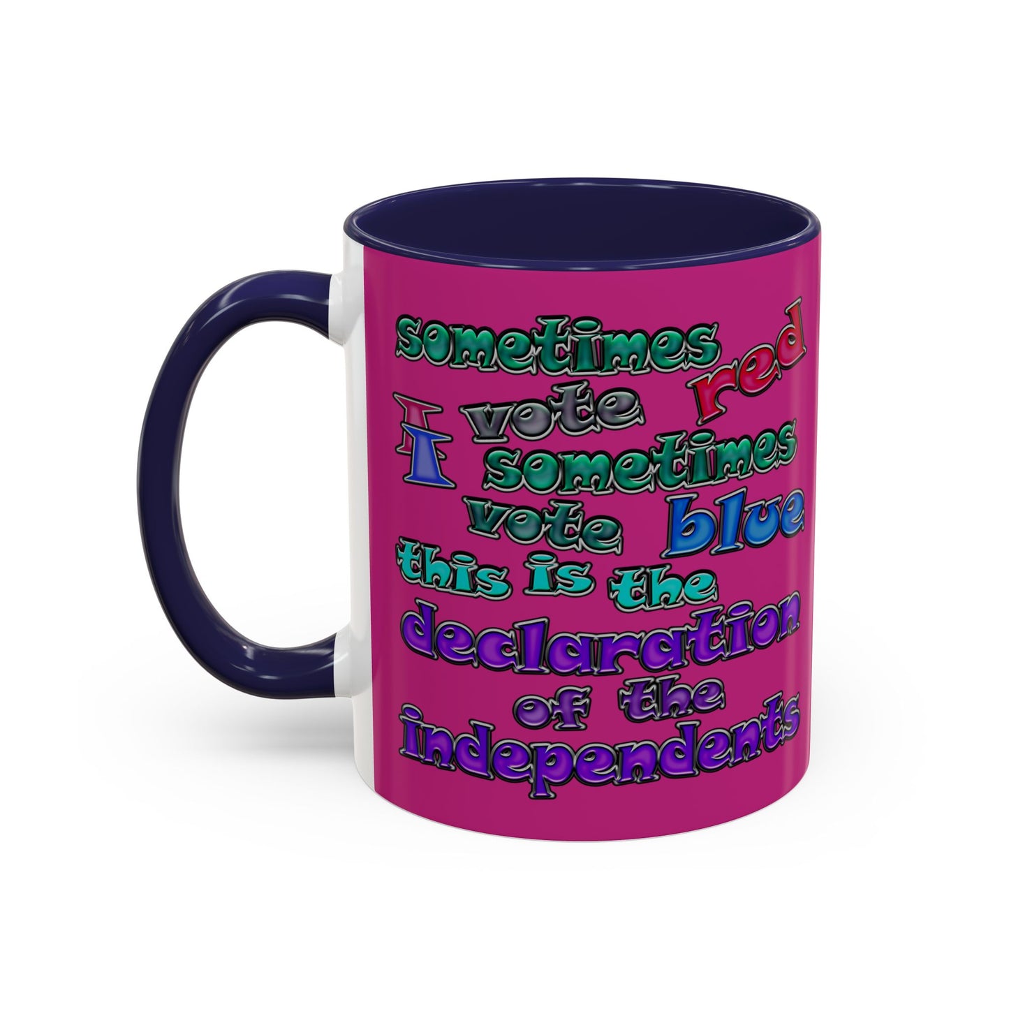 declaration of the independents - Accent Mug (pink)