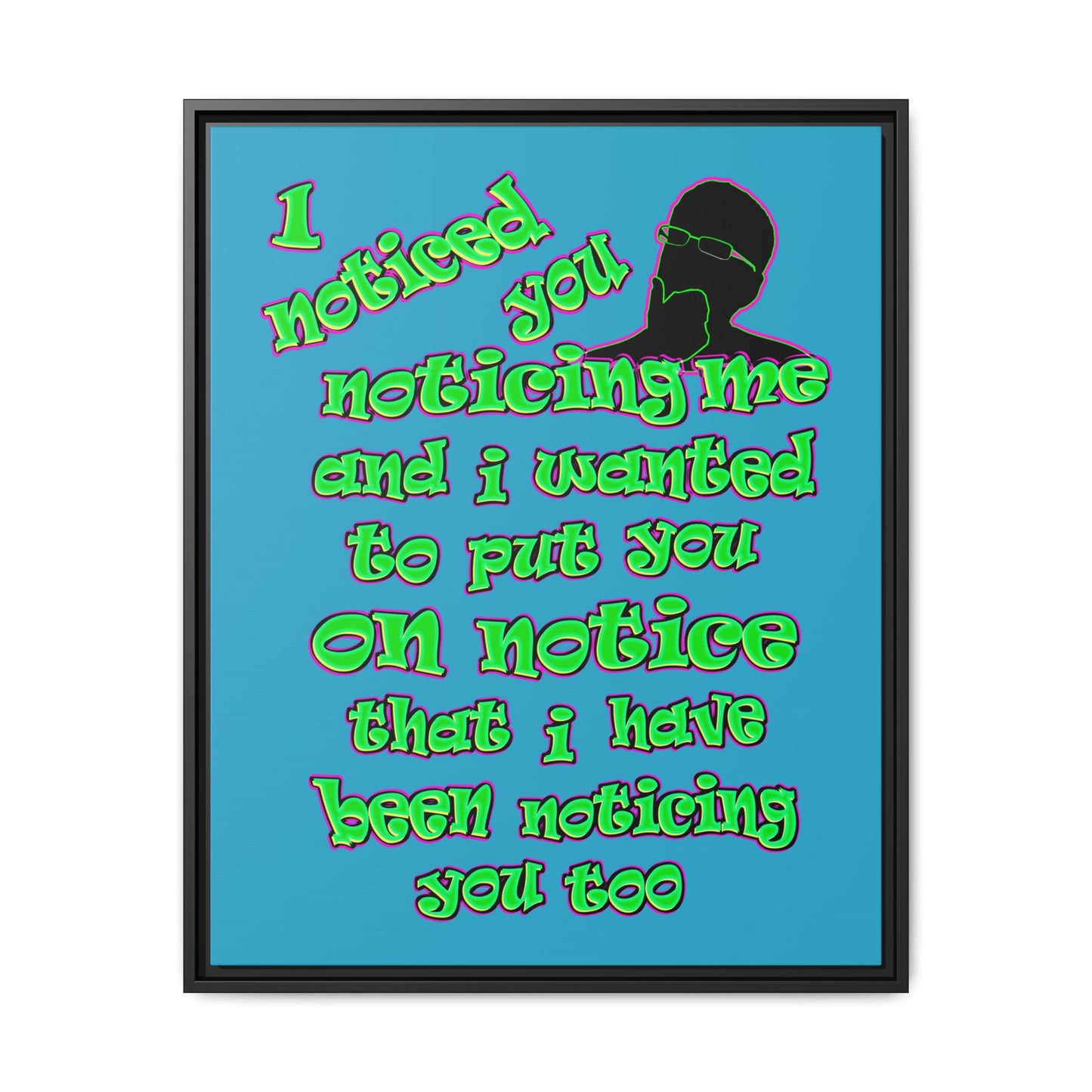 noticed you noticing - framed canvas art (turquoise)