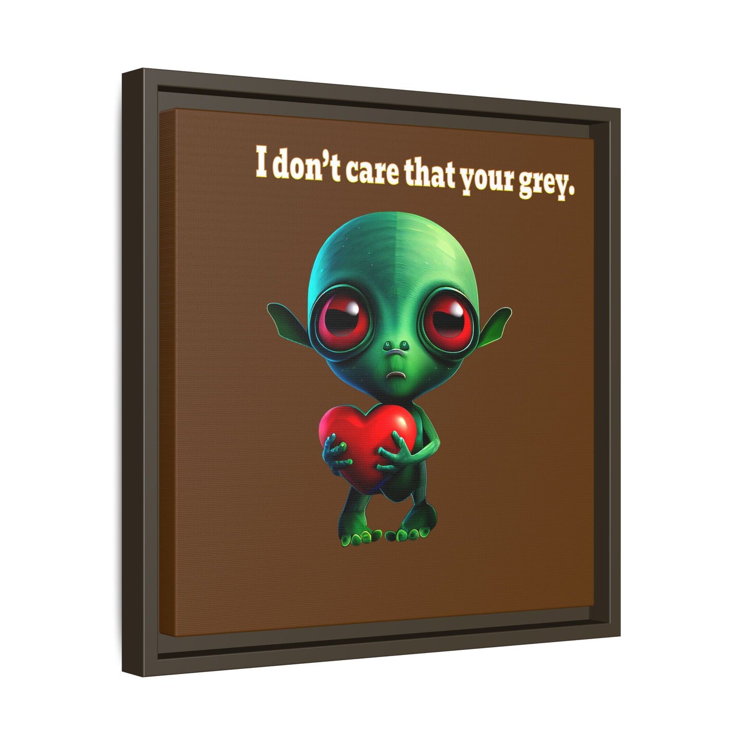 I don't care that your grey - framed canvas art (brown)