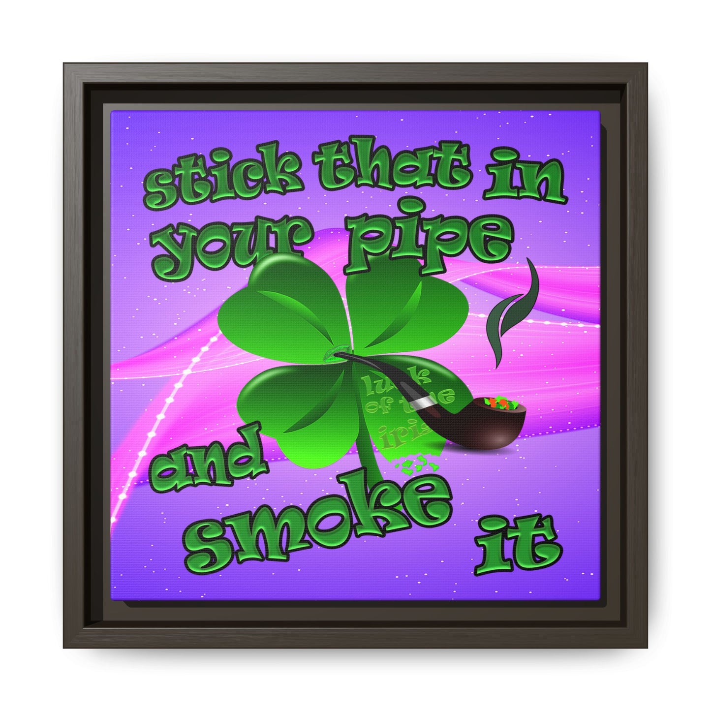 stick that in your pipe and smoke it - framed canvas art (purple-pink wave)