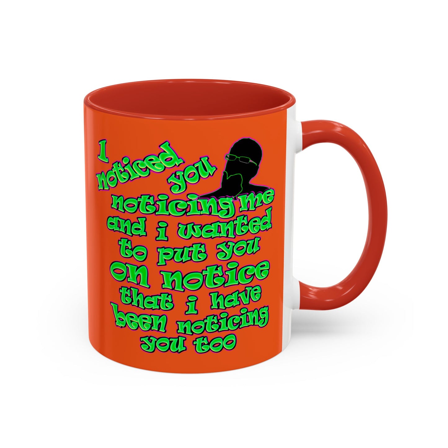 noticed you noticing - Accent Mug (orange)