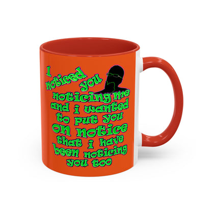 noticed you noticing - Accent Mug (orange)