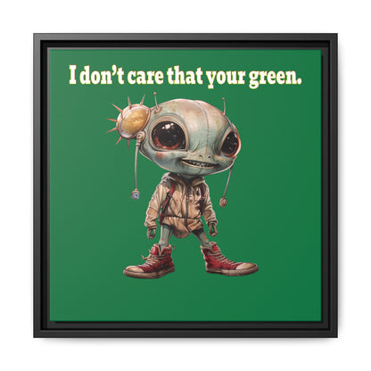 I don't care that your green - framed canvas art (dark green)