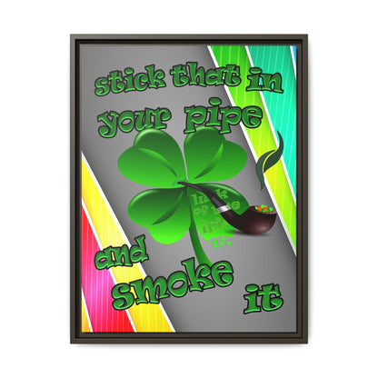 stick that in your pipe and smoke it - framed canvas art (rainbow split)