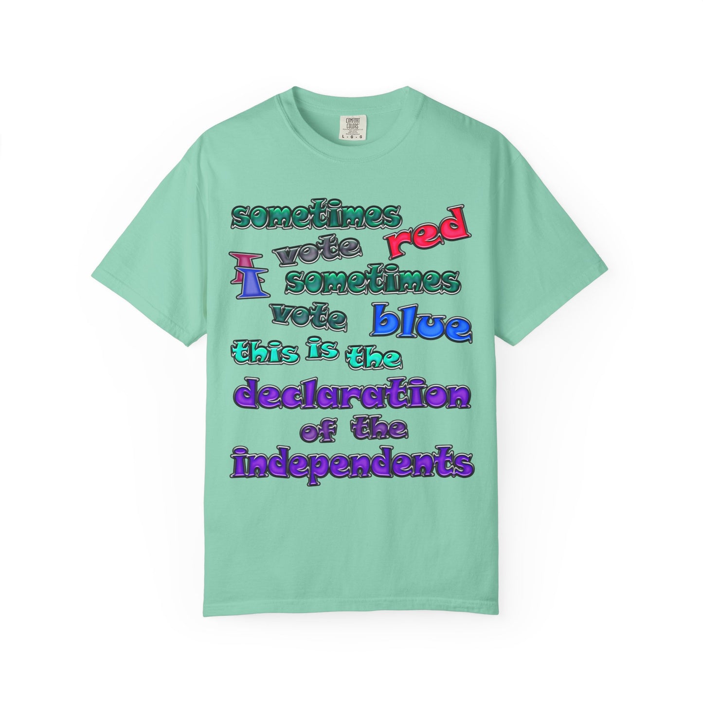 declaration of the independents - Unisex Garment-Dyed T-shirt