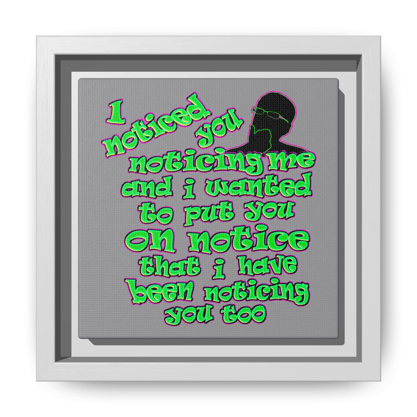 noticed you noticing - framed canvas art (grey)