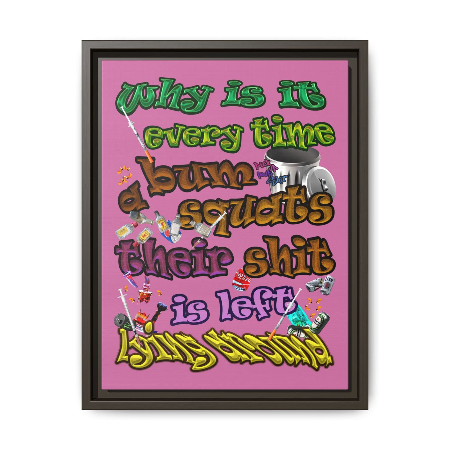 the bum's shit - framed canvas art (light pink)