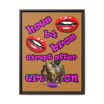 hoes b4 bros - framed canvas art (light brown)