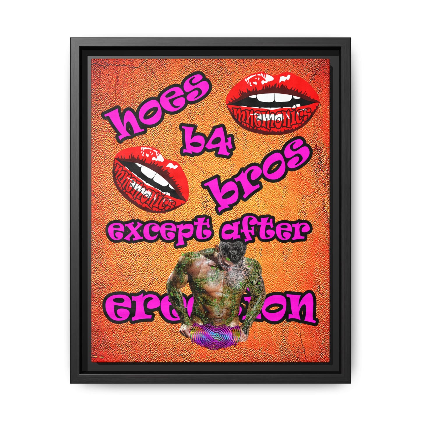 hoes b4 bros - framed canvas art (burnt orange)
