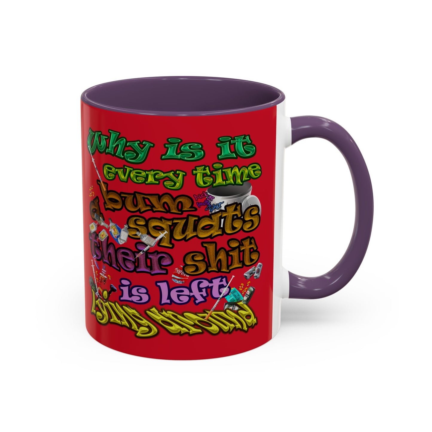 the bum's shit - Accent Mug (dark red)
