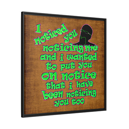noticed you noticing - framed canvas art (brown papyrus)