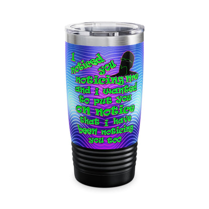 noticed you noticing - Ringneck Tumbler, 20oz (purple wave)