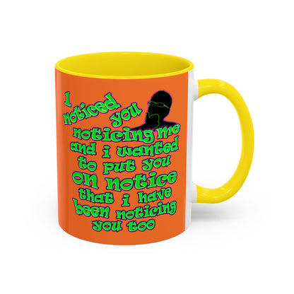 noticed you noticing - Accent Mug (crusta)