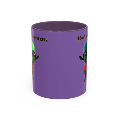 I don't care that your grey - Accent Mug (light purple)