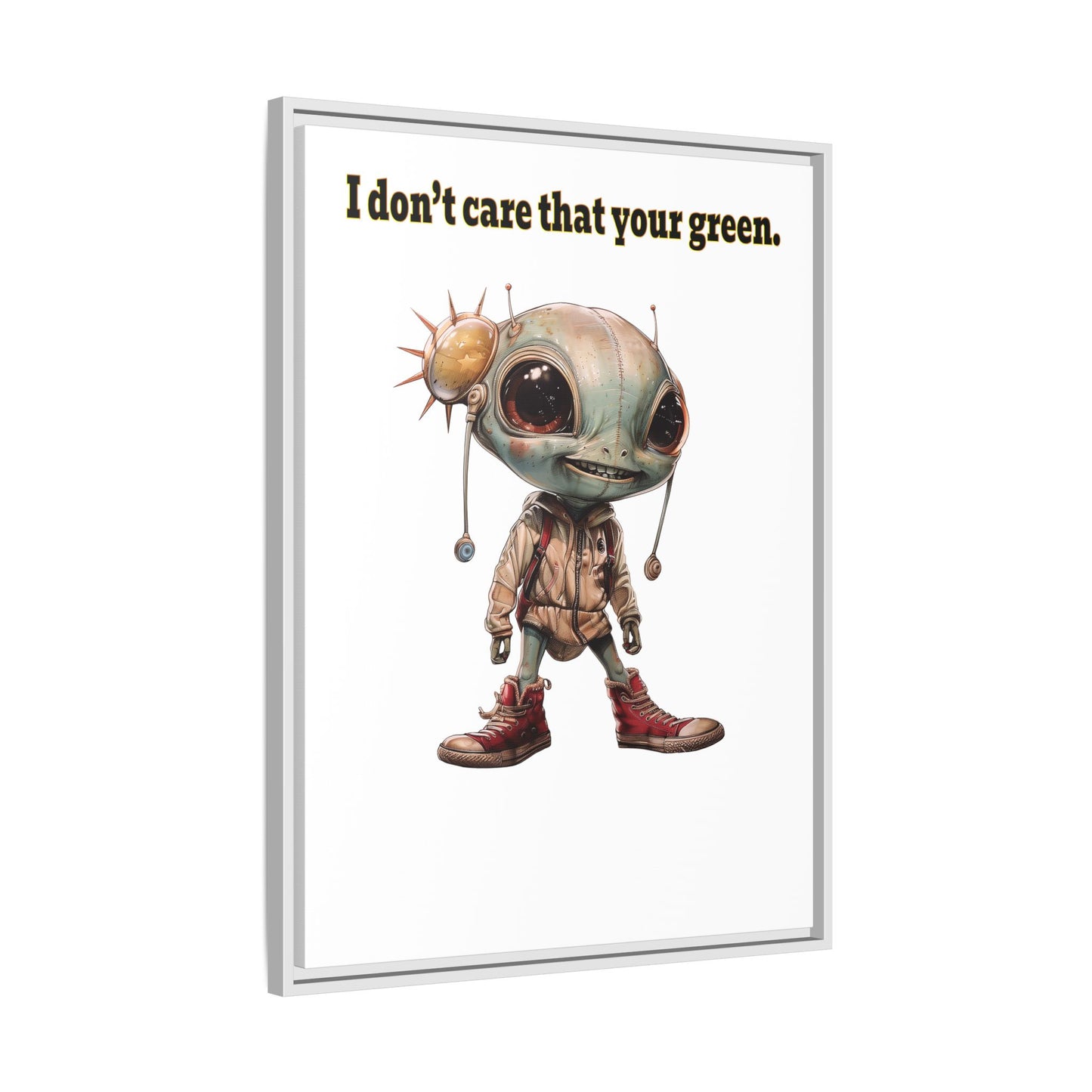 I don't care that your green - framed canvas art