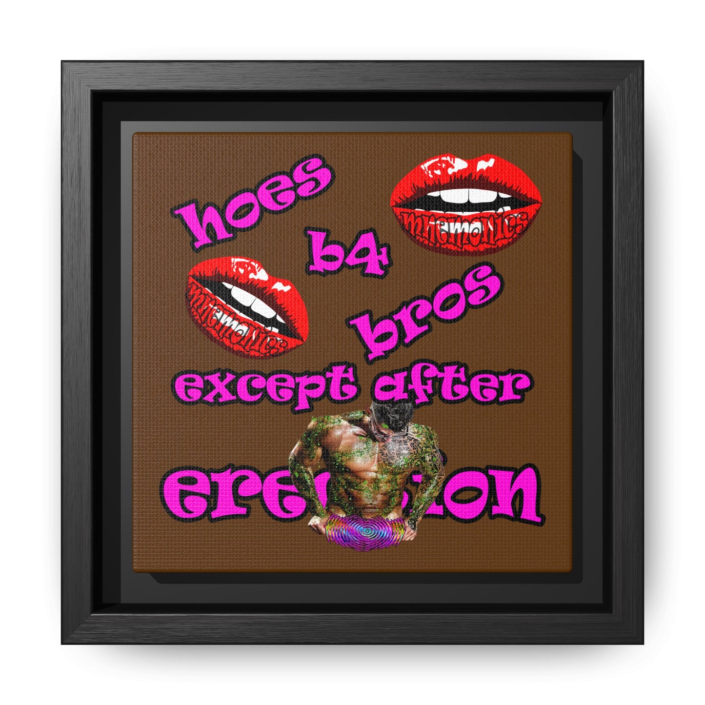 hoes b4 bros - framed canvas art (brown)