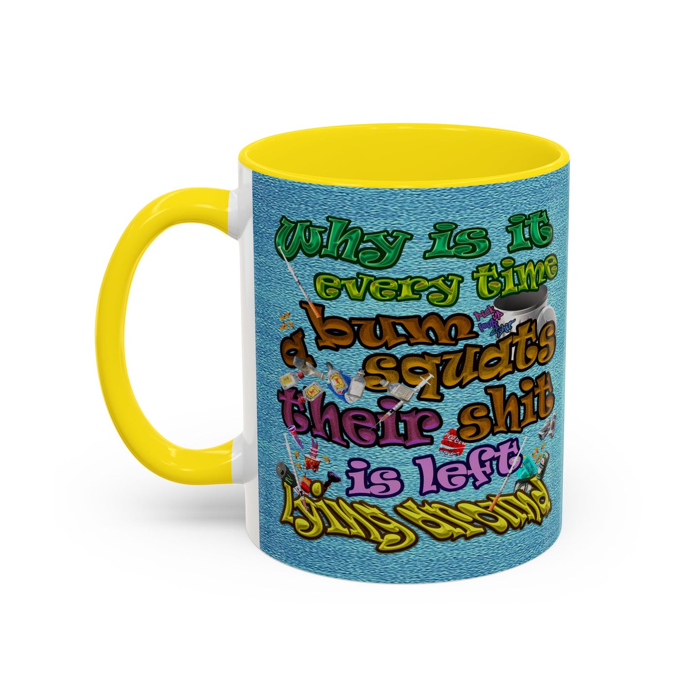 the bum's shit - Accent Mug (faded blue)