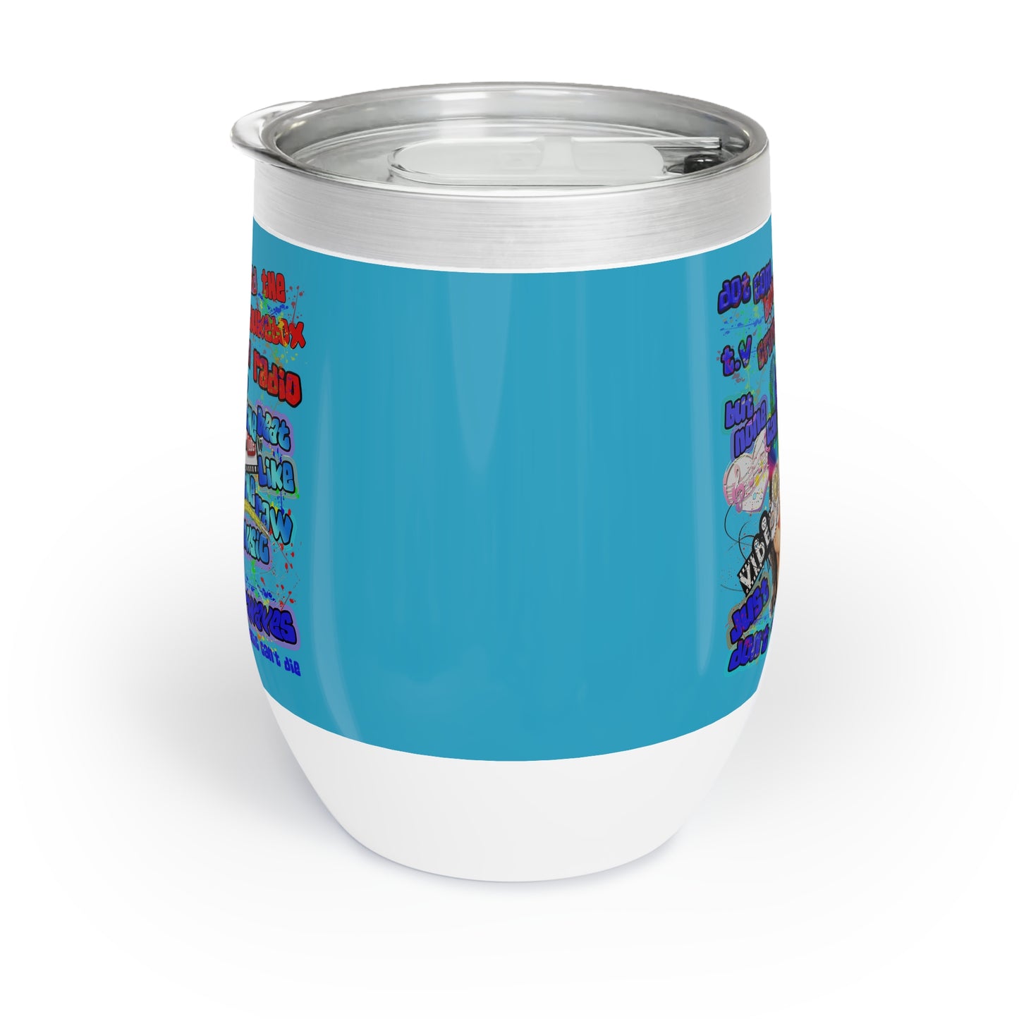 drop the beat - Chill Wine Tumbler (turquoise)