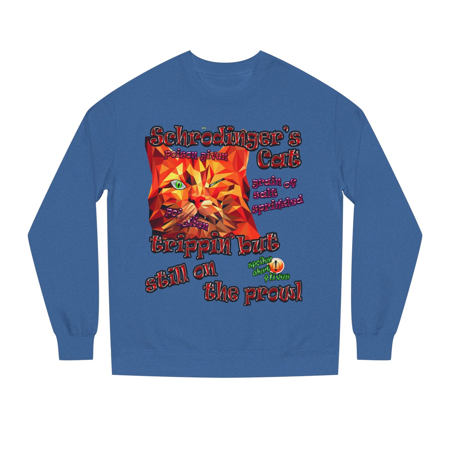 schrodinger's cat - Unisex Crew Neck Sweatshirt