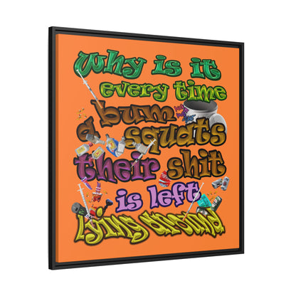 the bum's shit - framed canvas art (crusta)