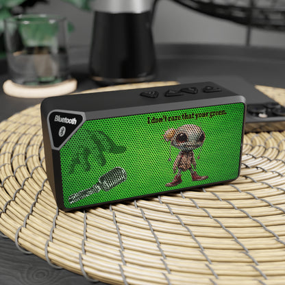 I don't care that your green - Jabba Bluetooth Speaker (green turf)