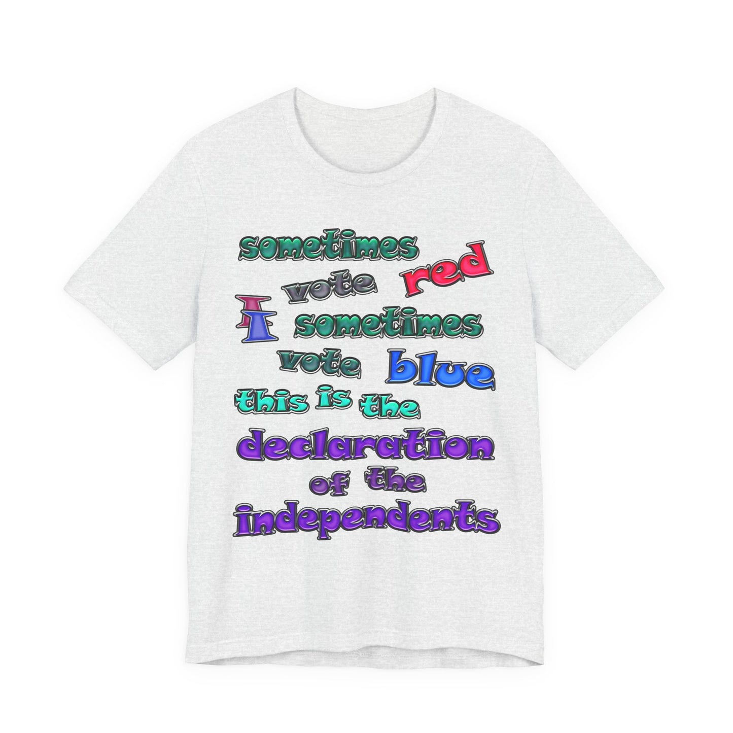 declaration of the independents - Unisex Jersey Short Sleeve Tee