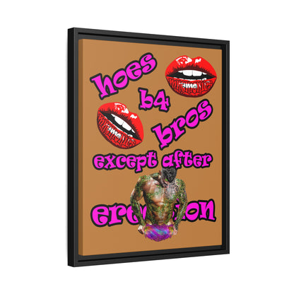 hoes b4 bros - framed canvas art (light brown)