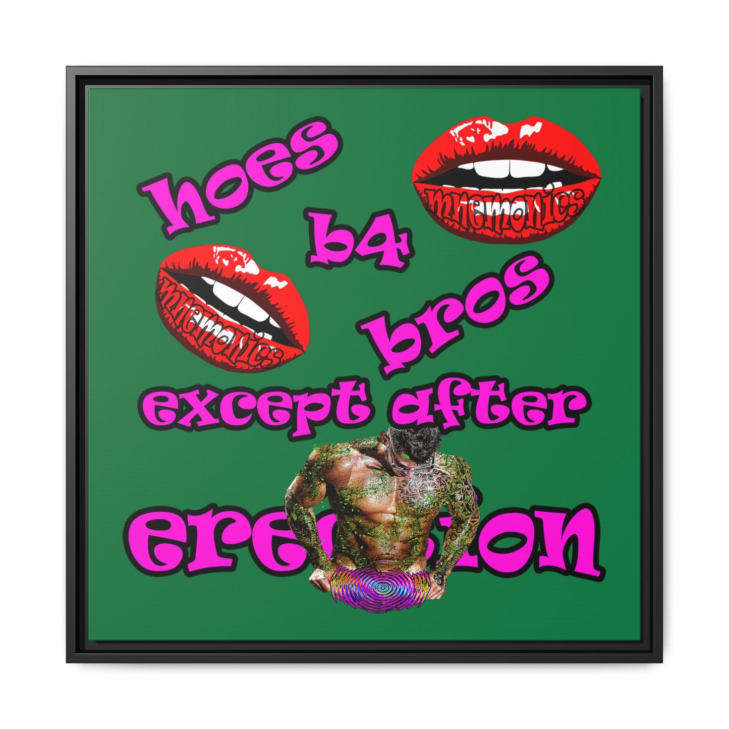hoes b4 bros - framed canvas art (dark green)