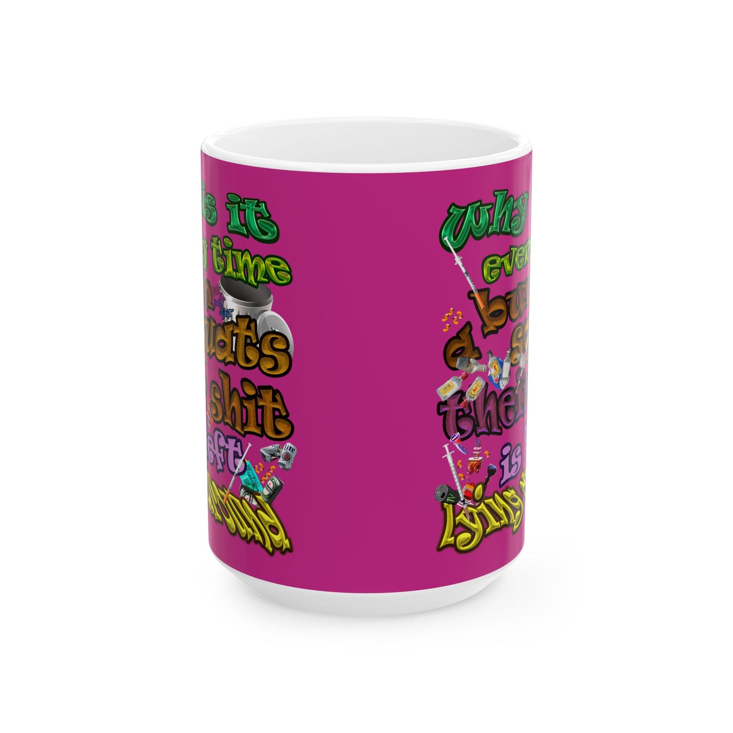 the bum's shit - White Mug (pink)