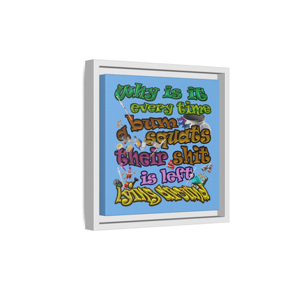 the bum's shit - framed canvas art (light blue)