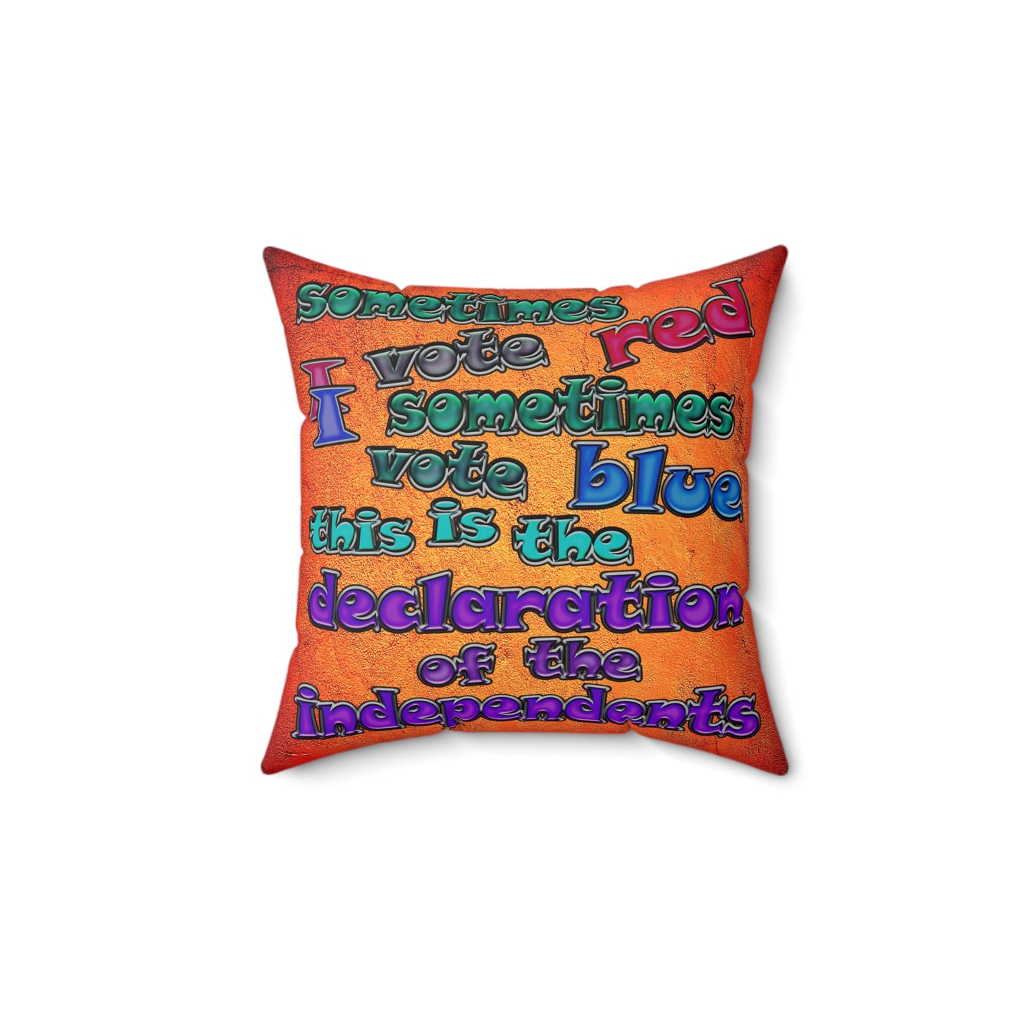 declaration of the independents - Spun Polyester Square Pillow - (burnt orange)