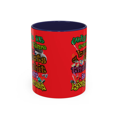 the bum's shit - Accent Mug (red)