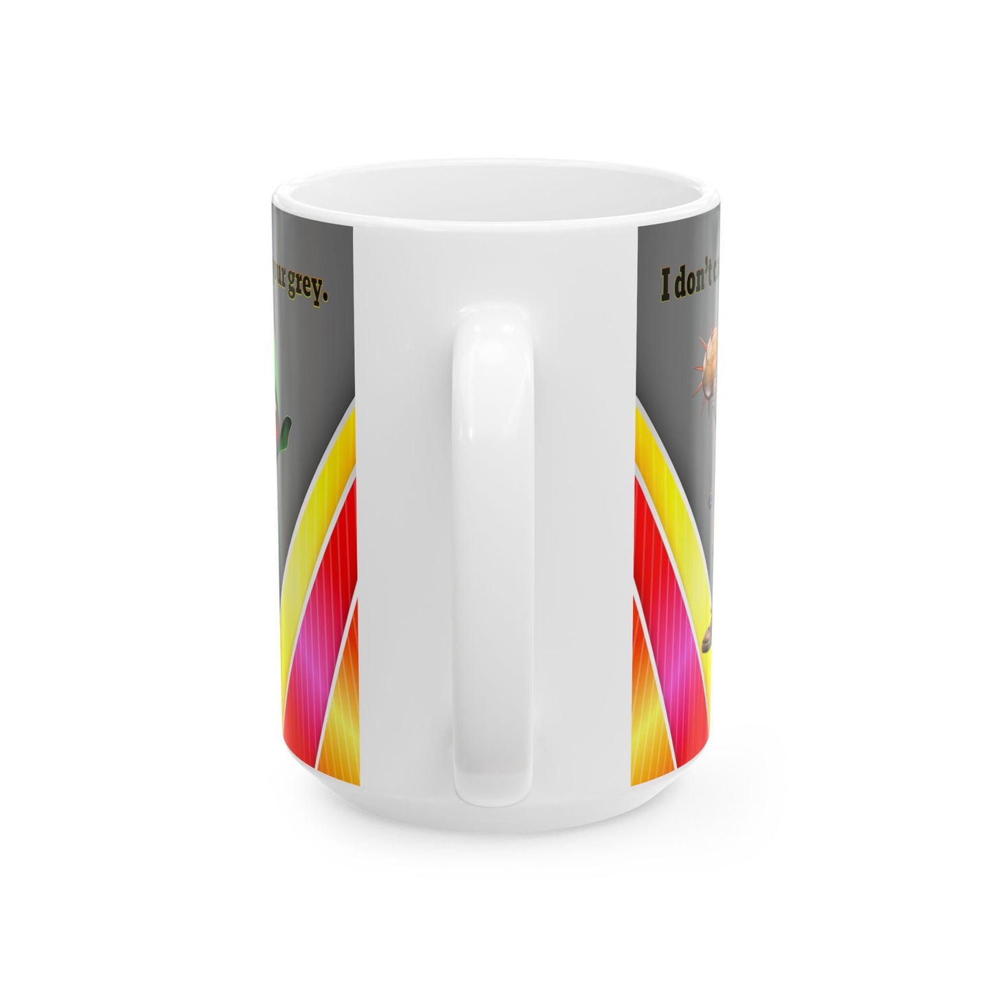 I don't care that your grey - White Mug (rainbow split)