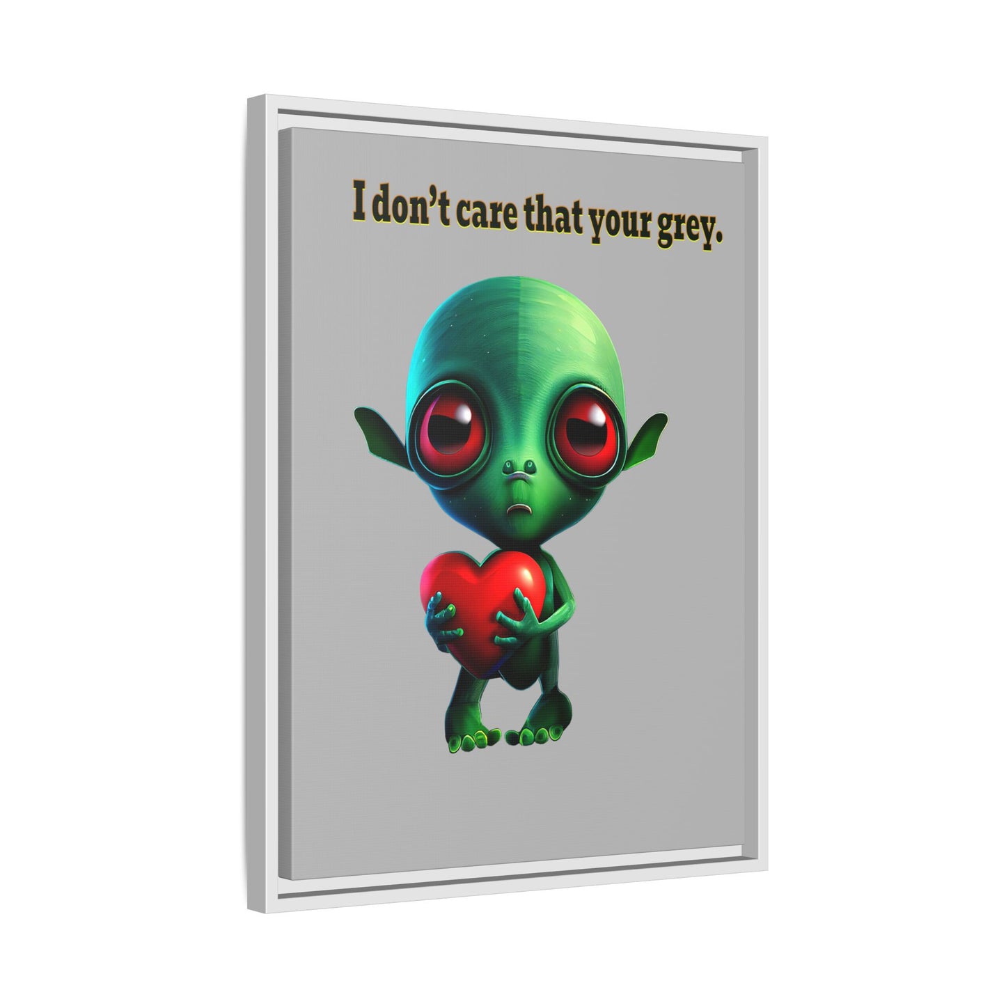 I don't care that your grey - framed canvas art (light grey)