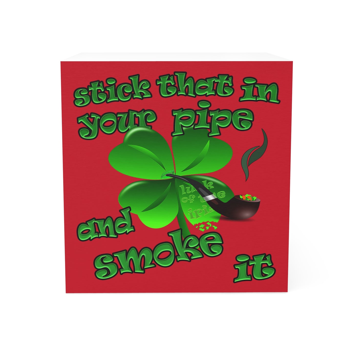 stick that in your pipe and smoke it - note cube (dark red)