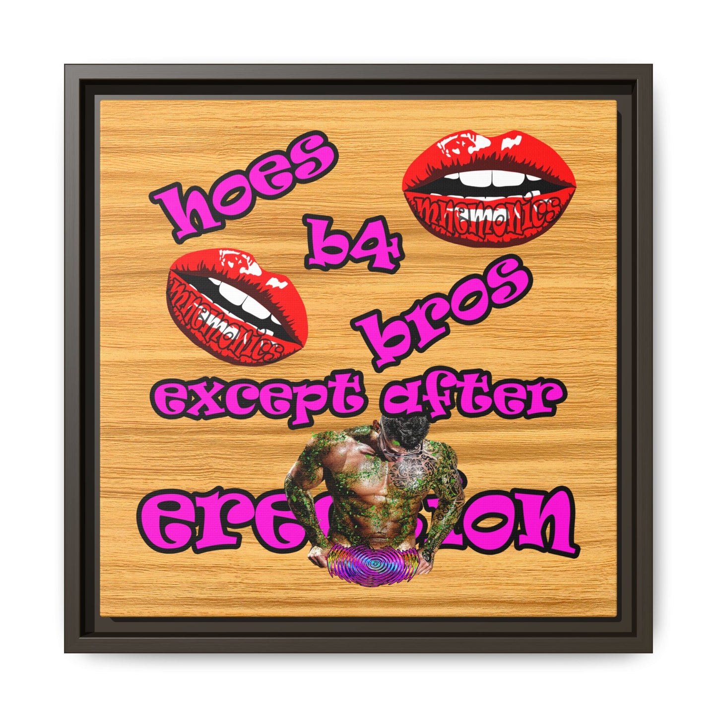 hoes b4 bros - framed canvas art (butterscotch wood finish)