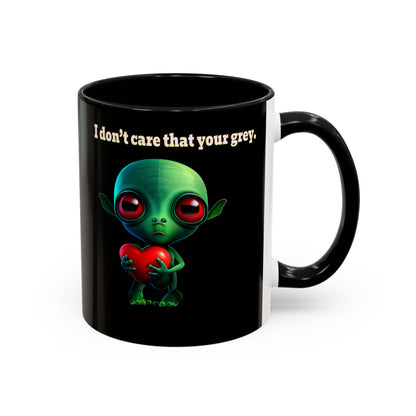I don't care that your grey - Accent Mug (black)