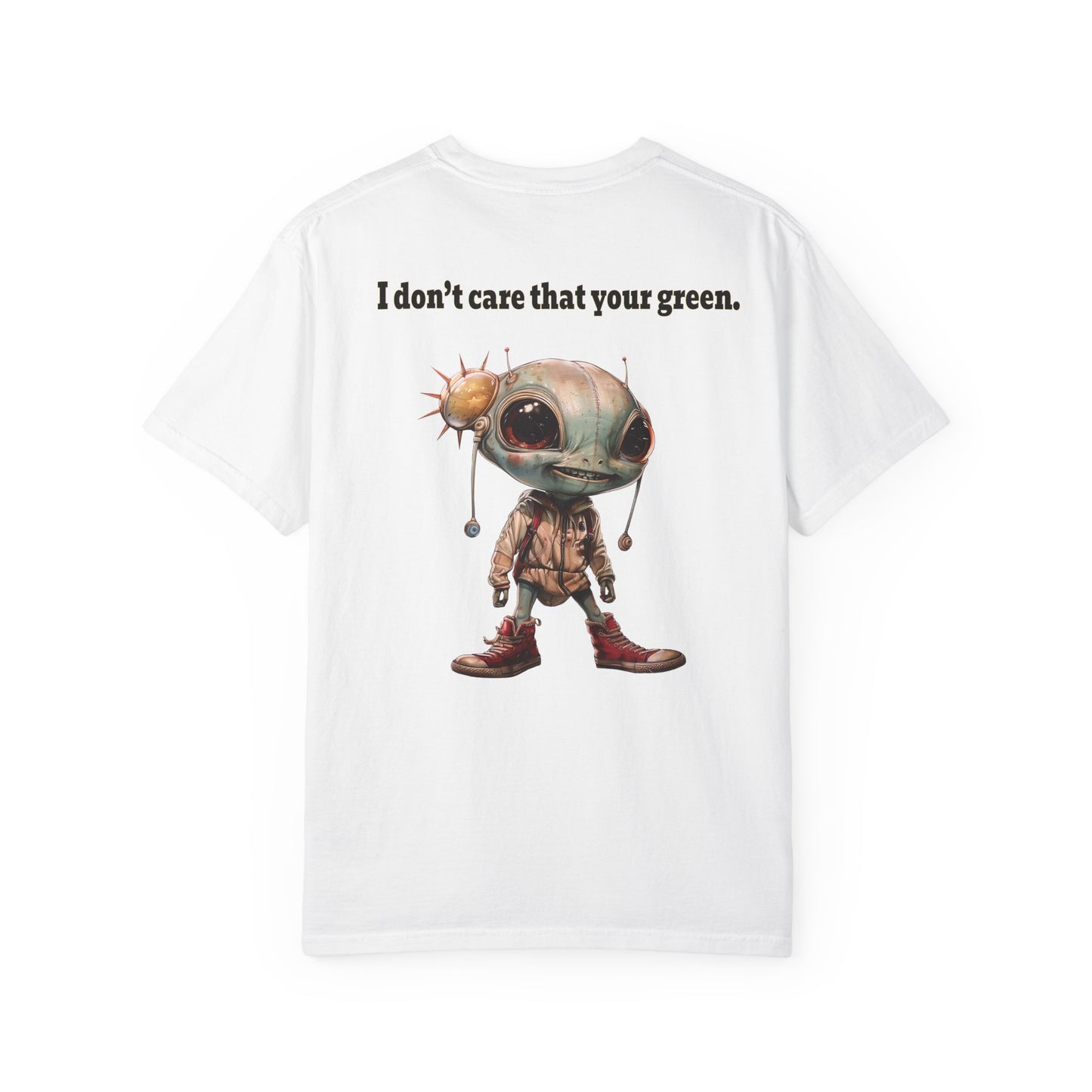 I don't care that your grey - Unisex Garment-Dyed T-shirt