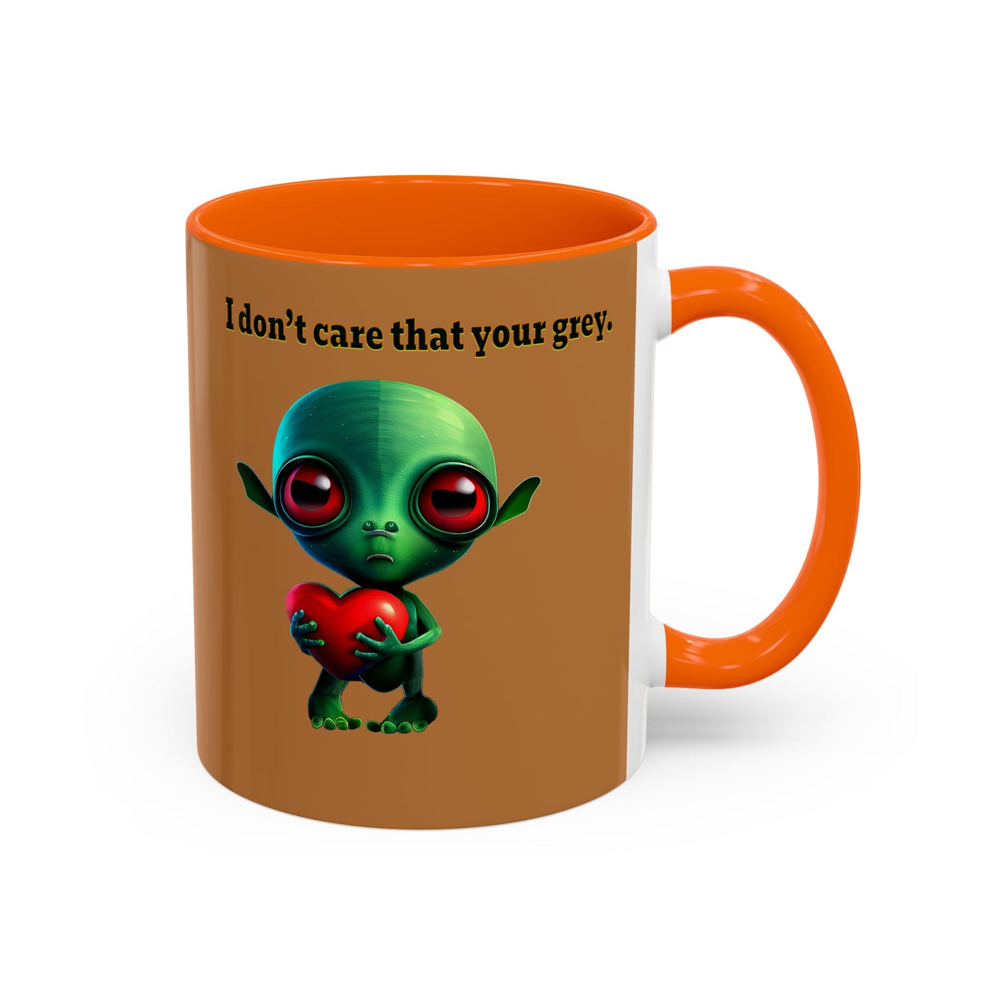 I don't care that your grey - Accent Mug (light brown)