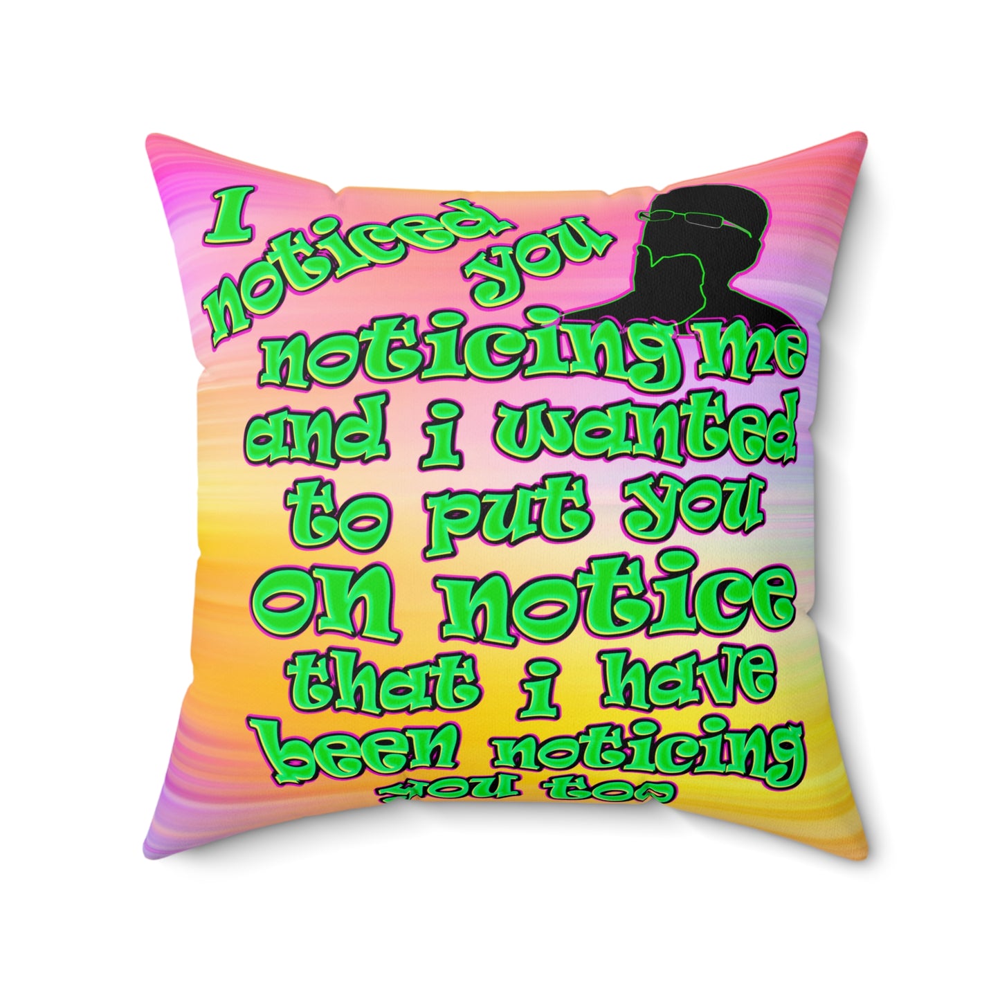 noticed you noticing - Spun Polyester Square Pillow - (color blur)
