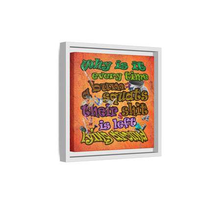 the bum's shit - framed canvas art (burnt orange)