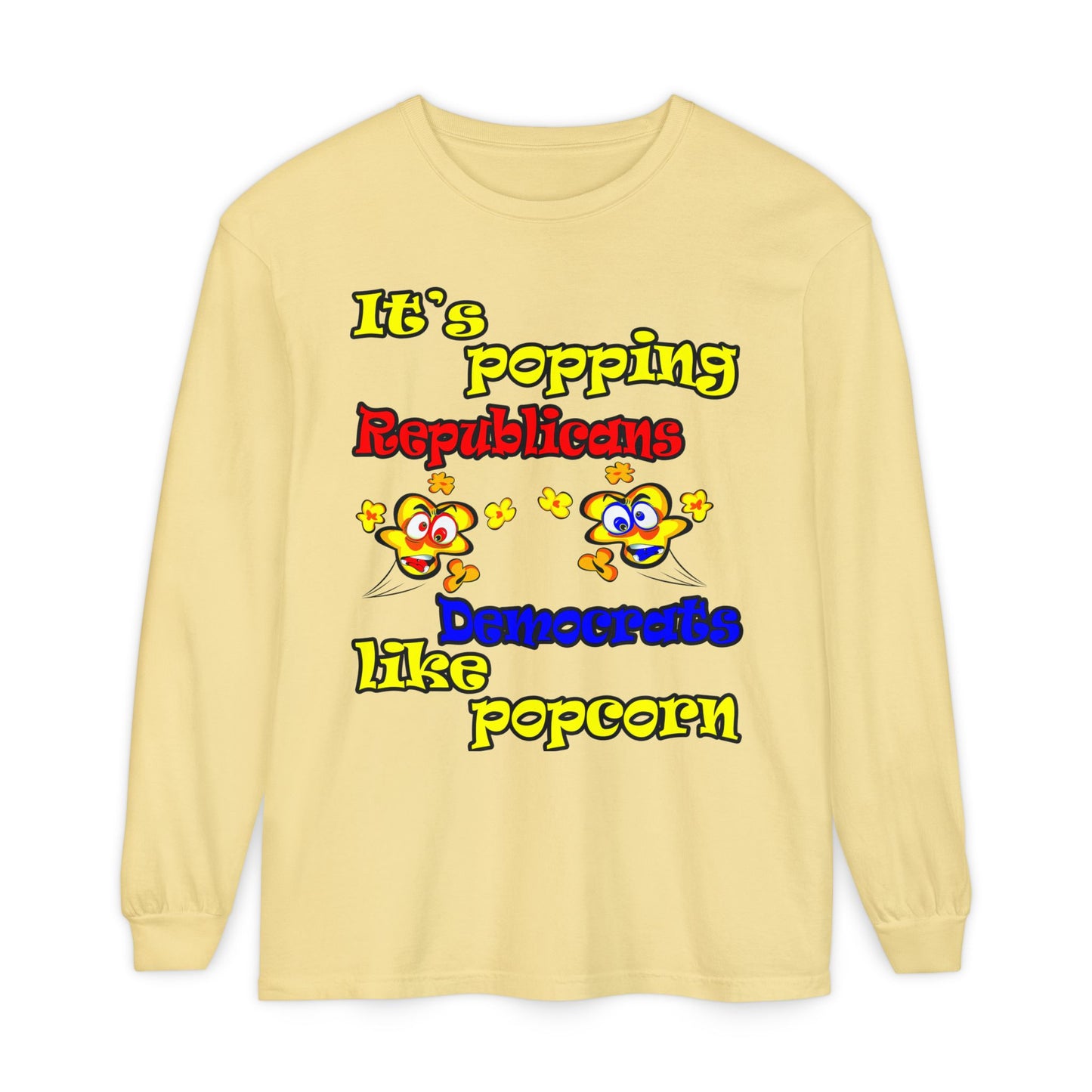 popping like popcorn - Unisex Garment-dyed Long Sleeve T-Shirt