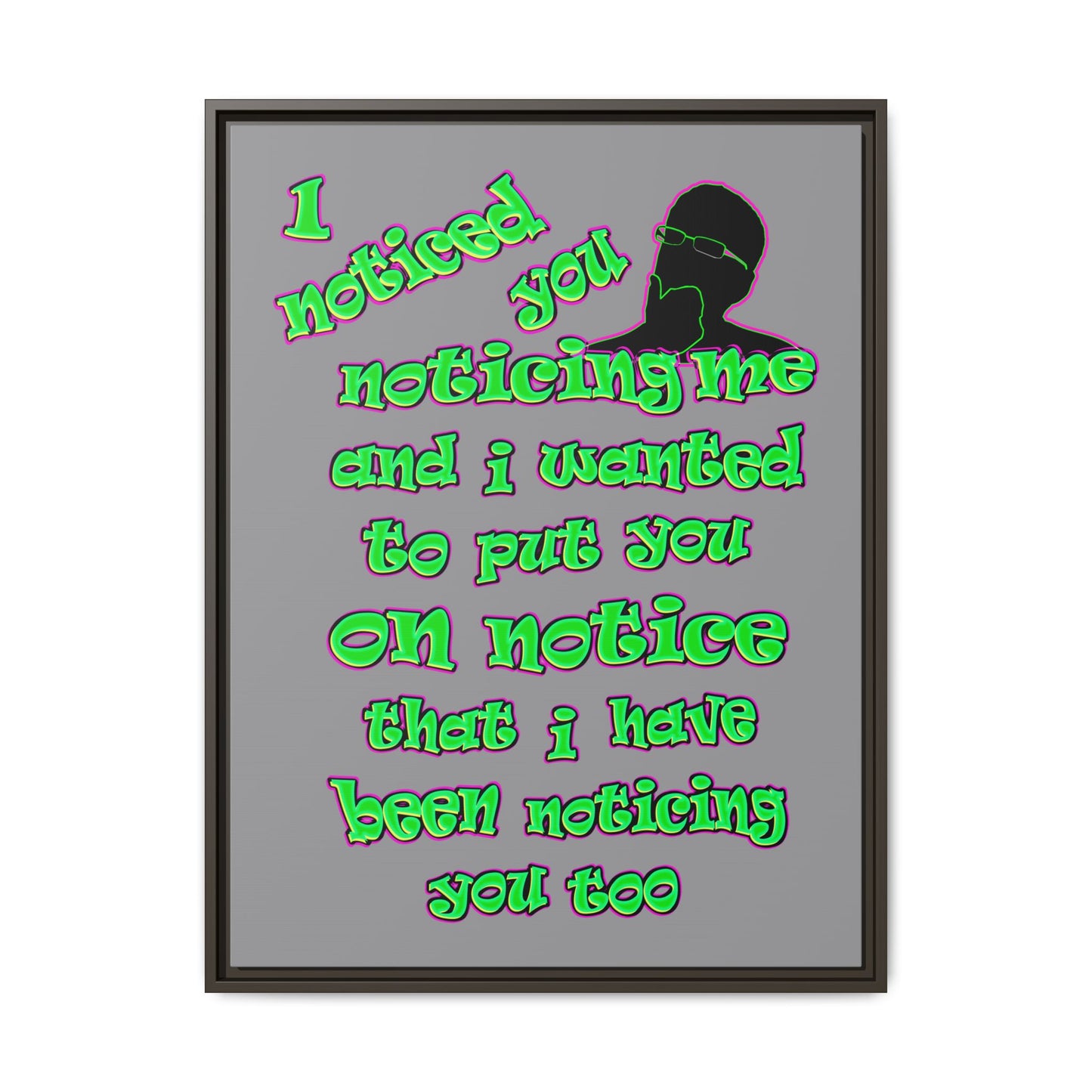 noticed you noticing - framed canvas art (grey)